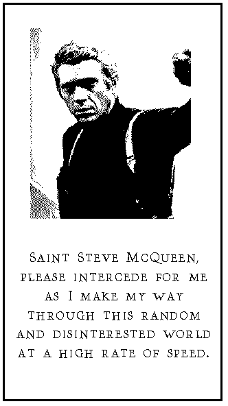 Saint Steve McQueen prayer card.